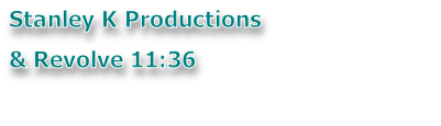 Stanley K Productions 
& Revolve 11:36