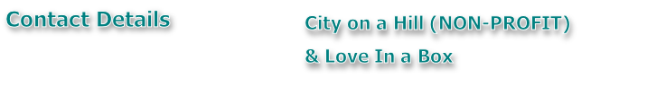 City on a Hill (NON-PROFIT)
& Love In a Box